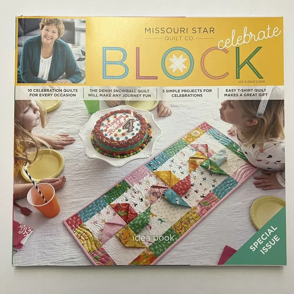 Missouri Star Block Quilt Pattern Book Special Celebrate 2019 Vol 6 Issue 2